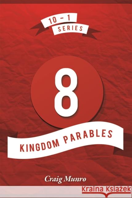 8 Kingdom Parables Craig Munro 9781912522941 John Ritchie Ltd - książka