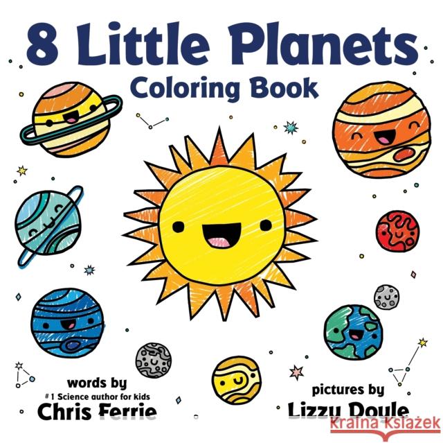 8 Little Planets Coloring Book Chris Ferrie Lizzy Doyle 9781728234748 Sourcebooks Explore - książka