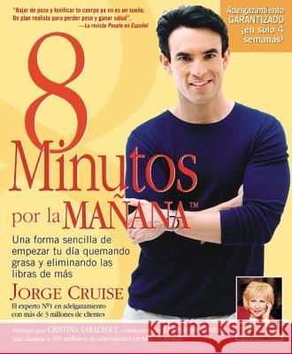8 Minutos Por La Manana Jorge Cruise 9781579545796 Rodale Press - książka
