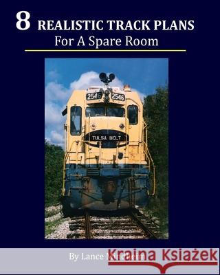 8 Realistic Track Plans For A Spare Room Lance Mindheim 9781448612994 Createspace Independent Publishing Platform - książka