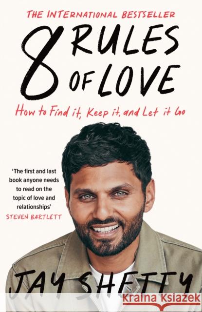 8 Rules of Love: How to Find it, Keep it, and Let it Go Jay Shetty 9780008744380 HarperCollins Publishers - książka