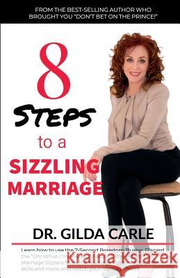 8 Steps to a SIZZLING MARRIAGE Carle, Gilda 9781881829157 Interchange Communications Training, Incorpor - książka