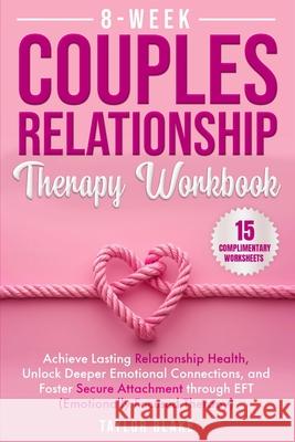 8-Week Couples Relationship Therapy Workbook Taylor Blake 9781962795135 North Star Press of St. Cloud - książka