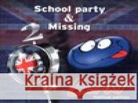 School Party & Missing Elán 9004364725952