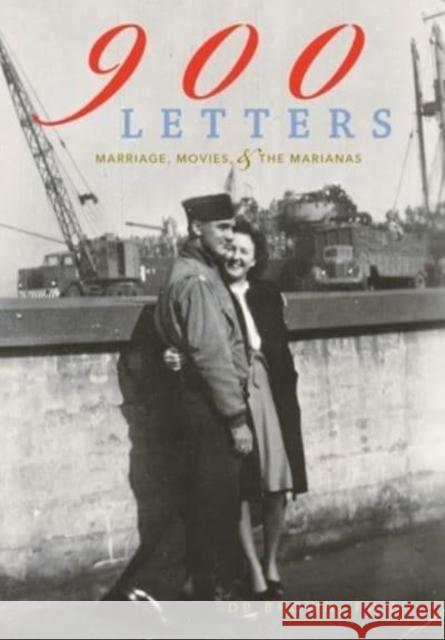 900 Letters: Marriage, Movies, and the Marianas Db Brown 9781954744790 Epigraph Publishing - książka