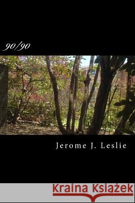 90/90: 90 Meditations/90 Days Jerome J. Leslie 9781499376906 Createspace - książka