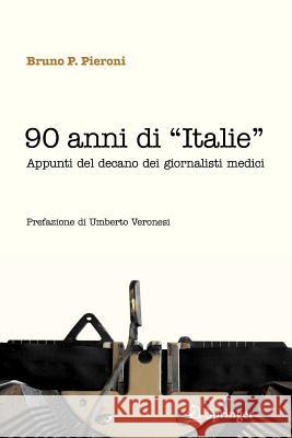 90 Anni Di Italie Pieroni, Bruno P. 9788847025400 Springer - książka