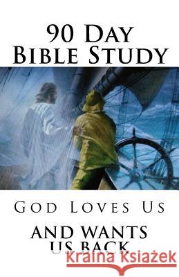 90 Day Bible Study: God Loves Us and Wants Us Back Jack Berryman 9781530594917 Createspace Independent Publishing Platform - książka