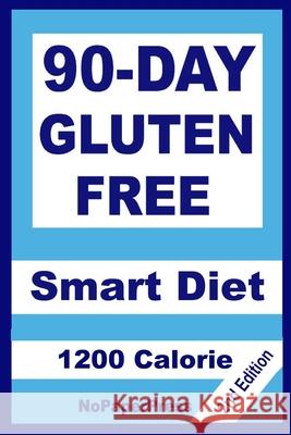 90-Day Gluten Free Smart Diet - 1200 Calorie Gail Johnson, Susan Chen 9781099713699 Independently Published - książka