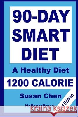 90-Day Smart Diet - 1200 Calorie Gail Johnson Susan Chen 9781096954026 Independently Published - książka