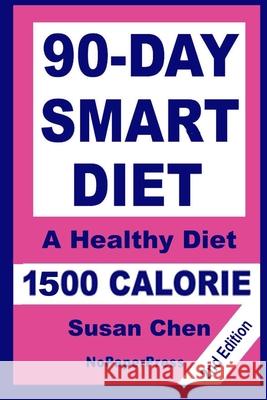 90-Day Smart Diet - 1500 Calorie Gail Johnson Susan Chen 9781099082849 Independently Published - książka