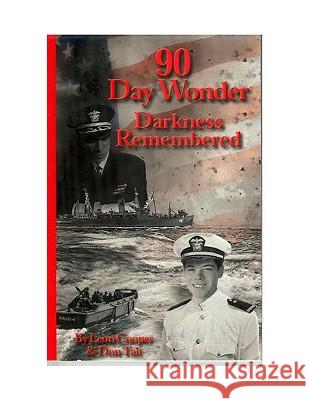 90 Day Wonder - Darkness Remembered Leon Cooper 9781410728753 Authorhouse - książka