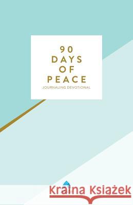 90 Days of Peace: Find Wellness Through Biblical Meditation Abide 9780692140741 Carpenters Code - książka