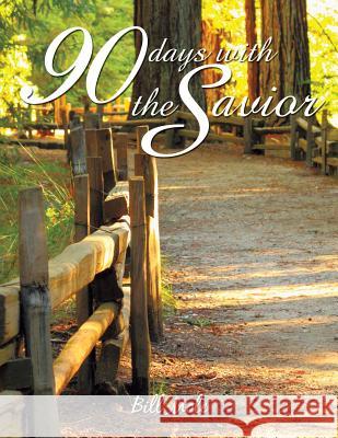 90 Days with the Savior William (Bil Mol 9781595558442 ELM Hill - książka