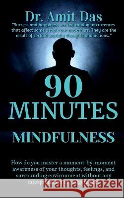 90 Minutes Mindfulness Amit Das 9798888837443 Notion Press - książka
