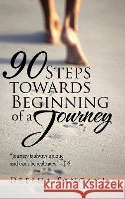 90 Steps towards Beginning of a Journey Deesha Sangani 9781482870930 Partridge India - książka