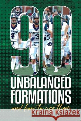 90 Unbalanced Formations: And how to use them Kenny Simpson   9798394797613 Independently Published - książka
