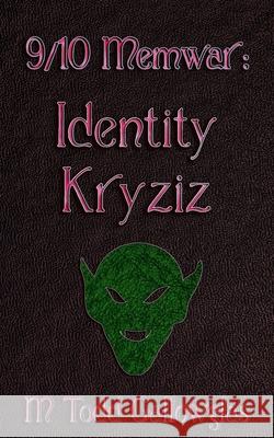 9/10 Memwar: Identity Kryziz M Todd Gallowglas 9798467099149 Independently Published - książka