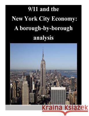 9/11 and the New York City Economy: A borough-by-borough analysis Bureau of Labor and Statistics 9781500692230 Createspace - książka