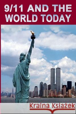 9/11 and the World Today David Wakeen 9780963491107 Truth Be Told Publishers - książka