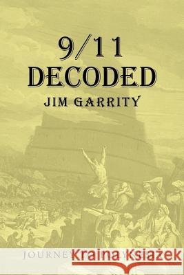 9/11 Decoded: Journey to Polynesia Jim Garrity 9781491778906 iUniverse - książka