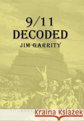 9/11 Decoded: Journey to Polynesia Jim Garrity 9781491779668 iUniverse - książka