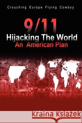 9/11 Hijacking The World Al Badarani 9781411610934 Lulu.com - książka