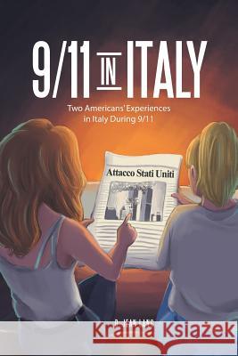 9/11 in Italy: Two Americans' Experiences in Italy During 9/11 D Jean Lang 9781490782591 Trafford Publishing - książka