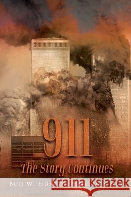911 the Story Continues Hmc Usn Ret Bud W. Hunton 9781778837326 Bookside Press - książka