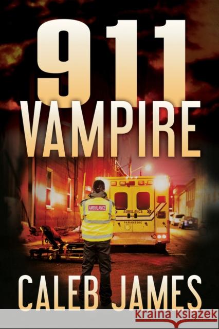 911 Vampire Caleb James 9781641082624 DSP Publications - książka