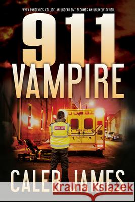 911 Vampire Caleb James 9781644059388 DSP Publications LLC - książka