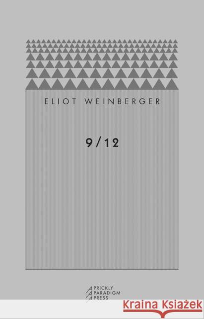 9/12: New York After Weinberger                               Eliot Weinberger 9780971757592 Prickly Paradigm Press - książka
