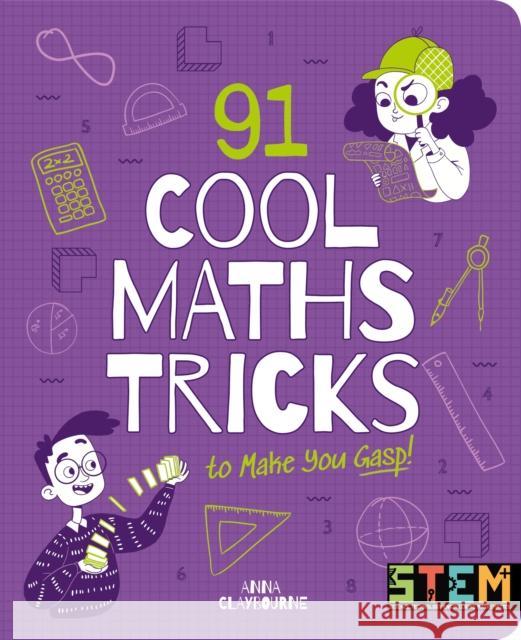 91 Cool Maths Tricks to Make You Gasp! Anna Claybourne 9781789505306 Arcturus Publishing Ltd - książka