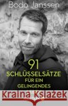 91 Schlüsselsätze für ein gelingendes Leben Janssen, Bodo 9783424202755 Ariston