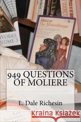 949 Questions of Moliere L. Dale Richesin 9781438244464 Createspace - książka