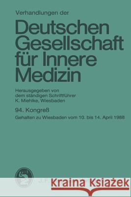 94. Kongreß: Gehalten Zu Wiesbaden Vom 10. Bis 14. April 1988 Miehlke, Klaus 9783807003764 Springer - książka