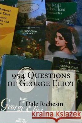 954 Questions of George Eliot L. Dale Richesin 9781497534797 Createspace - książka