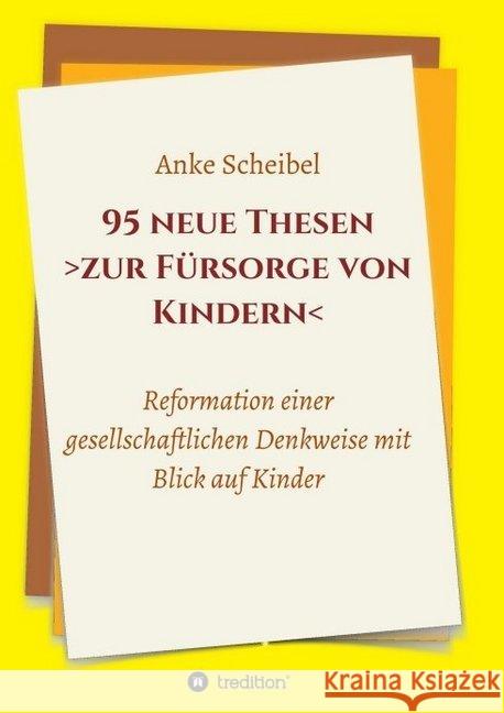 95 neue Thesen zur Fürsorge von Kindern Scheibel, Anke 9783749703180 Tredition Gmbh - książka