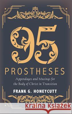 95 Prostheses Frank Honeycutt 9781532605413 Cascade Books - książka