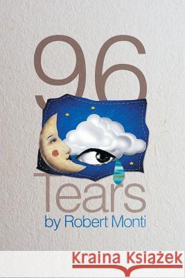 96 Tears Robert Monti 9781479769735 Xlibris Corporation - książka