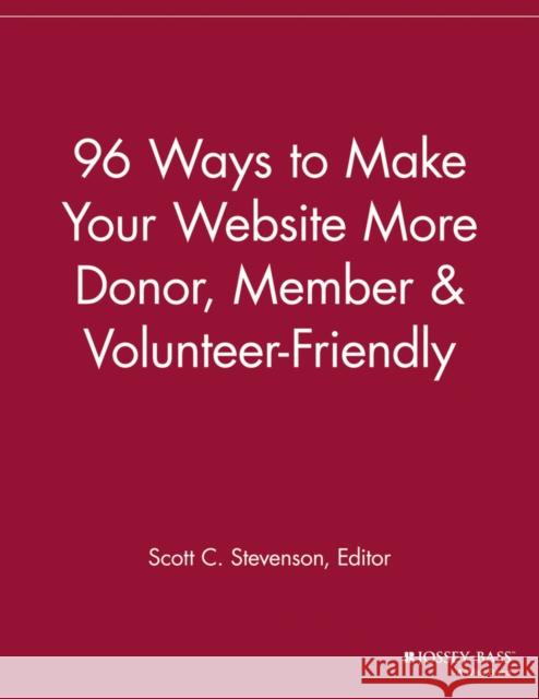 96 Ways to Make Your Website More Donor, Member and Volunteer Friendly VMR 9781118692523 Jossey-Bass - książka