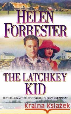 The Latchkey Kid Helen Forrester 9780006172468 HARPERCOLLINS PUBLISHERS