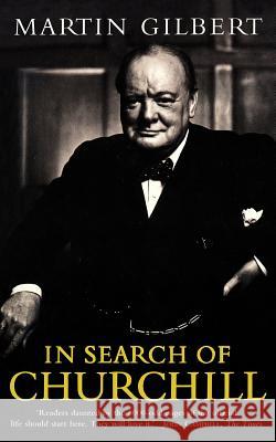 In Search of Churchill Martin Gilbert 9780006374329