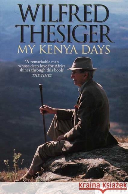 My Kenya Days Wilfred Thesiger 9780006383925