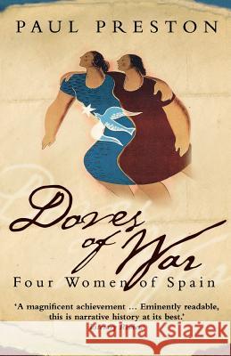 Doves of War : Four Women of Spain Paul Preston 9780006386940