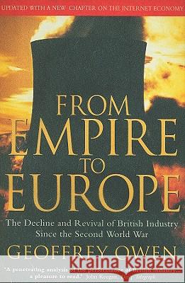 From Empire to Europe Owen, Geoffrey 9780006387503