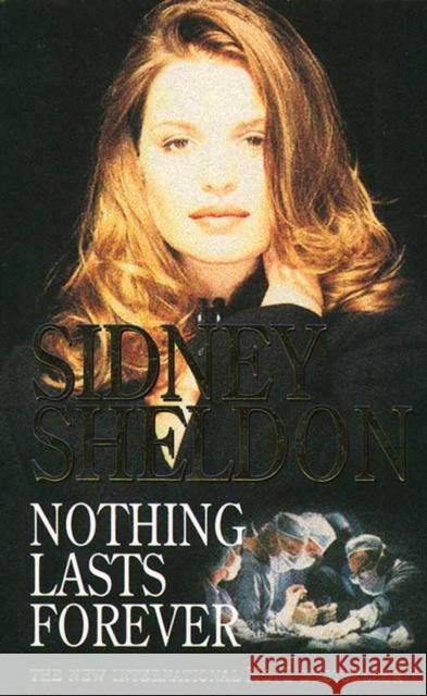 Nothing Lasts Forever Sidney Sheldon 9780006476580