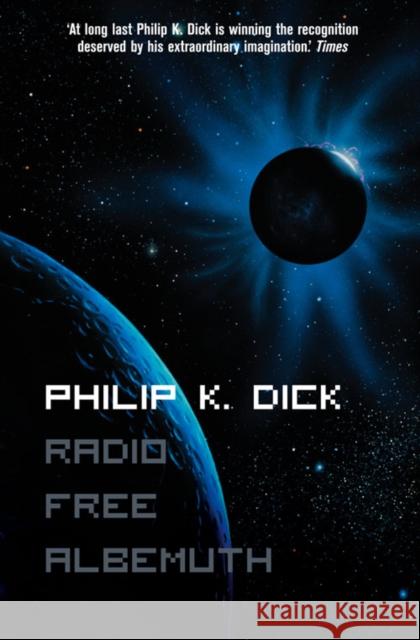 Radio Free Albemuth Philip K. Dick 9780006482857 HarperCollins Publishers