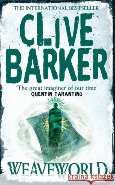 Weaveworld Clive Barker 9780006483007 HarperCollins Publishers