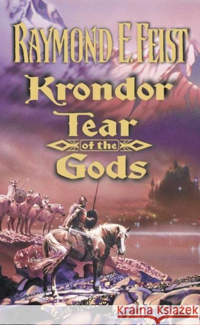 Krondor: Tear of the Gods Raymond E. Feist 9780006483564